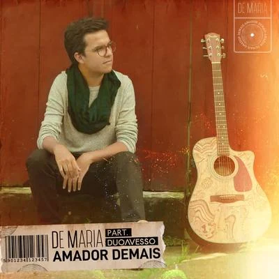 Amador Demais 专辑 Vicka/De Maria