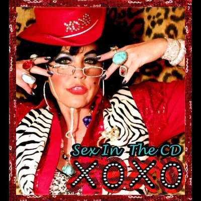 Sex in the CD 专辑 XOXO