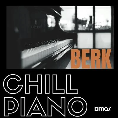 Chill Piano 專輯 Berk