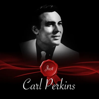 JustCarl Perkins 專輯 Carl Perkins