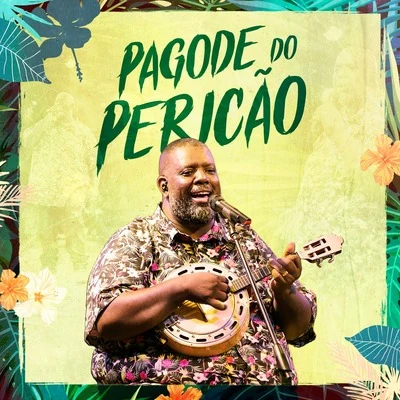 Pagode do Pericão, Ep. 1 (Ao Vivo) 专辑 Péricles/Zander Ground