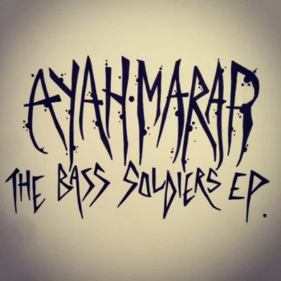 The Bass Soldiers EP 專輯 Ayah Marar