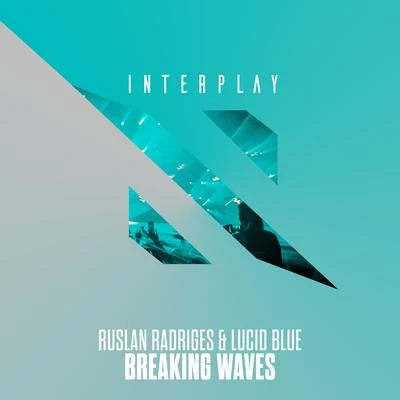 Breaking Waves 专辑 Ruslan Radriges