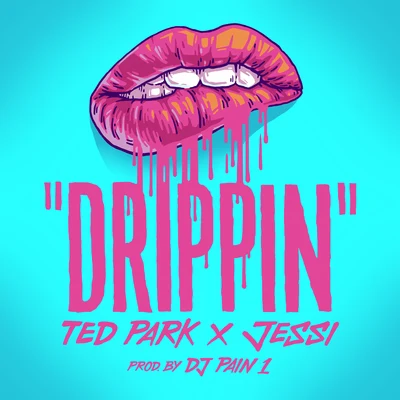 Drippin 专辑 BIG BANANA/Finding Novyon/Ted Park