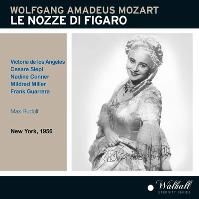 MOZART, W.A.: Nozze di Figaro (Le) [Opera] (Angeles, Siepi, Conner, Miller, Guarrera, Metropolitan Opera Chorus and Orchestra, Rudolf) (1956) 專輯 Max Rudolf