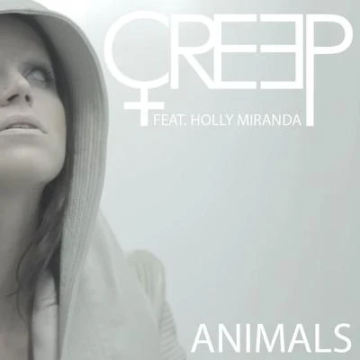 Animals 專輯 Creep/Plies