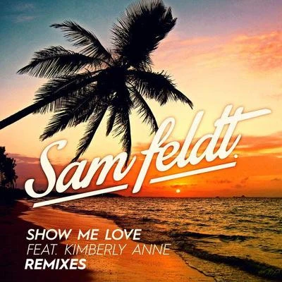 Show Me Love (Remixes) 專輯 Kimberly Anne