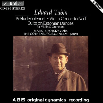 TUBIN: Prelude solennelViolin Concerto No. 1Violin Concerto 專輯 Irina Schnittke/Mark Lubotsky/Alfred Schnitke/Olga Dowbusch-Lubotsky