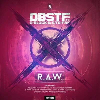 D-Block & S-te-fan X R.A.W.