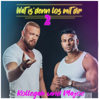 Wat is denn los mit dir 2 專輯 Kollegah