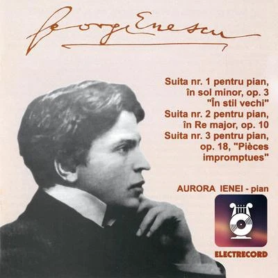 George Enescu: Suita nr. 1, Suita nr. 2, Suita nr. 3 专辑 rr