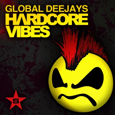 Global Deejays Hardcore Vibes - Taken from Superstar