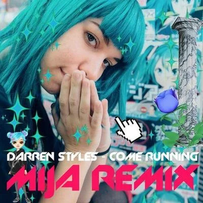 Mija Come Running (Mija Remix)