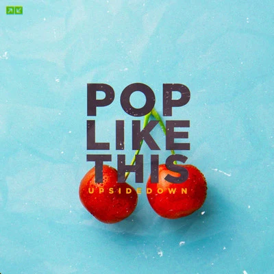 Pop Like This 專輯 UpsideDown