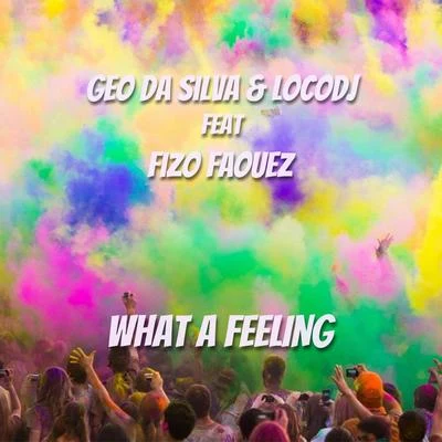 What a Feeling 专辑 Geo Da Silva