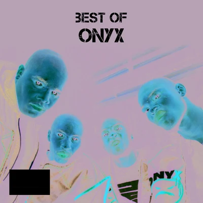 Best Of Onyx 专辑 onyx