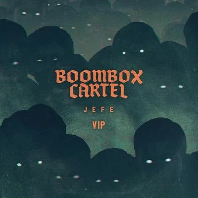 Boombox Cartel Jefe VIP