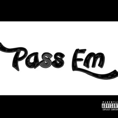 Pass Em (feat. Speaker Knockerz) 專輯 Speaker Knockerz/Dibyo