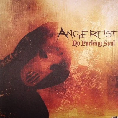 Angerfist No ****ing Soul