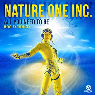 All You Need to Be 专辑 Nature One Inc.