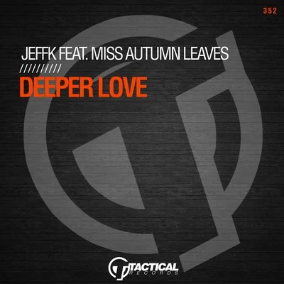 Deeper Love 專輯 Miss Autumn Leaves