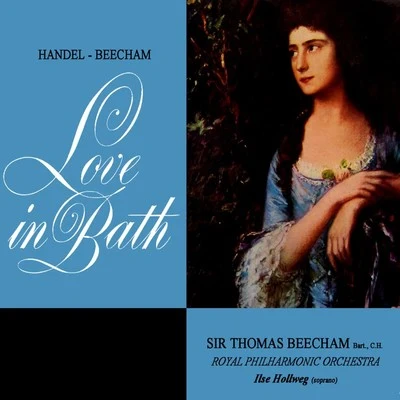 Handel: love in bath 專輯 Sir Thomas Beecham