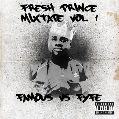 Fresh Prince, Vol. 1: Famous vs Fyfe 專輯 Fyfe