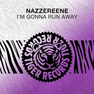 Im Gonna Run Away 專輯 Nazzereene