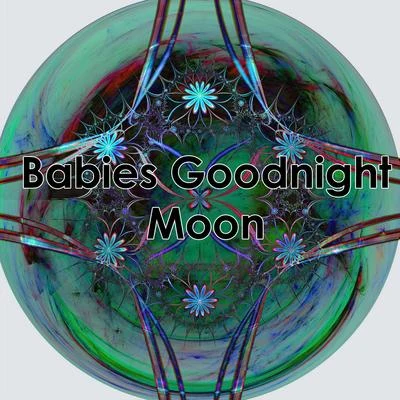 Baby Sleep Through the Night Babies Goodnight Moon