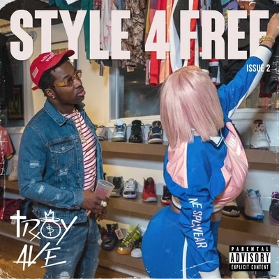 Style 4 Free 2 專輯 Troy Ave