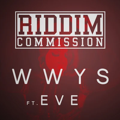 WWYS (Why Would You Stop) 專輯 Riddim Commission