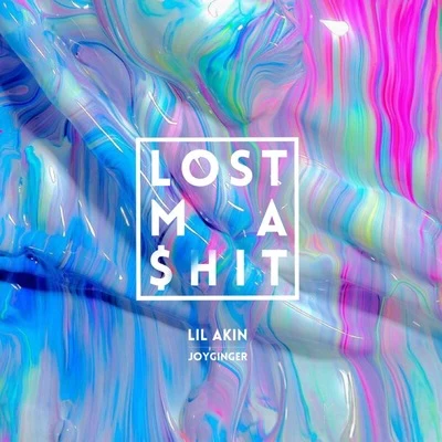 Lost ma $hit 专辑 阿克江Akin