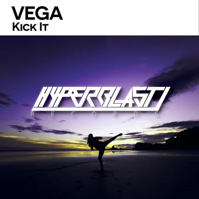 Kick It 專輯 Vega/The Union/Night Ranger/Von Hertzen Brothers/Black Spiders