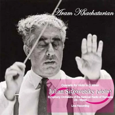 Aram Khachaturian Aram Khachaturian: Concerto for Violin in D Minor