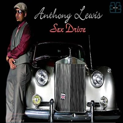 Sex Drive 专辑 Anthony Lewis