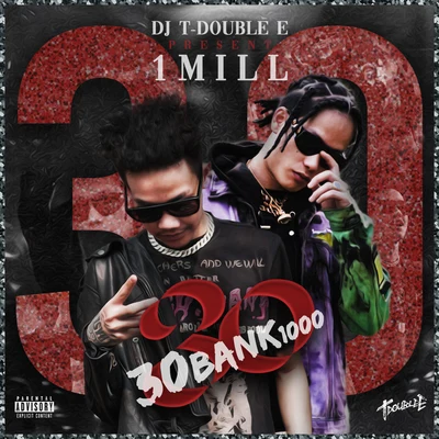 30BANK1000 專輯 1Mill/Yak Gotti