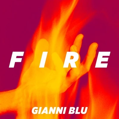 Fire 專輯 Gianni Blu/D. Lylez