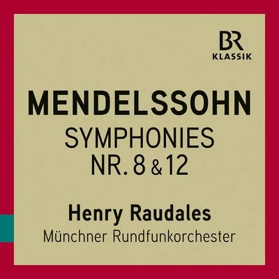 Mendelssohn: String Symphonies 專輯 Ivan Repusic/Jakov Gotovac/Tomislav Mužek/Suzana Czesnaj/Munich Radio Orchestra