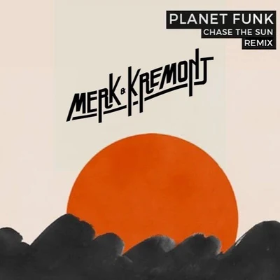 Merk & Kremont Chase The Sun (Merk & Kremont Remix)