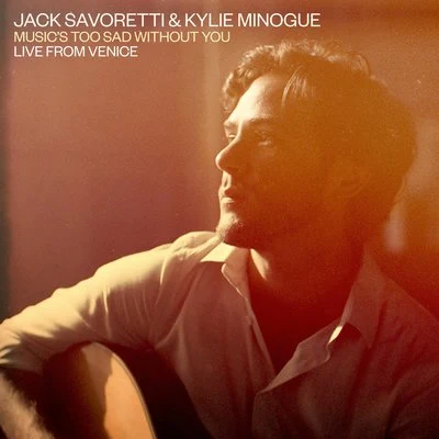 Musics Too Sad Without You (Live from Venice) 專輯 Jack Savoretti