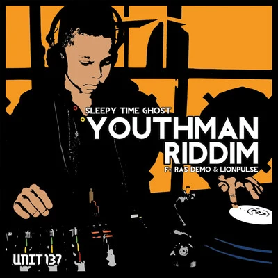 Youthman Riddim 專輯 Sleepy Time Ghost/Daddy Freddy