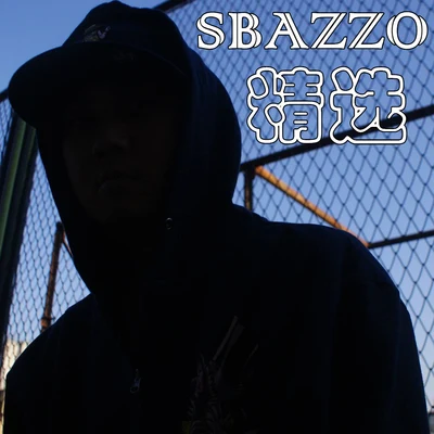 Sbazzo精选集 专辑 Bad Blood/Sbazzo