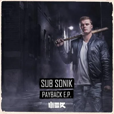 Payback EP 专辑 Sub Sonik