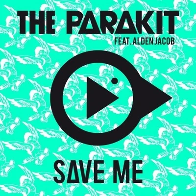 Save Me 專輯 The Parakit