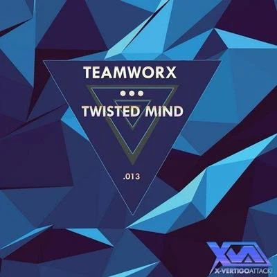 Twisted Mind 專輯 Teamworx