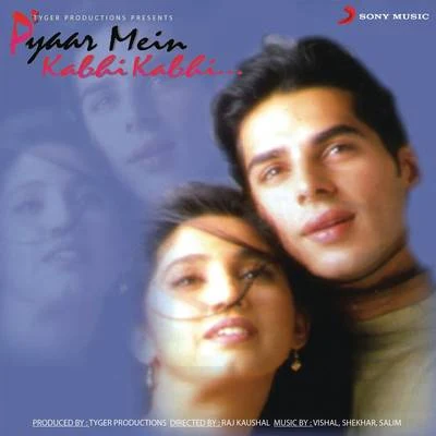 Pyaar Mein Kabhi Kabhi (Original Motion Picture Soundtrack) 專輯 Vishal Dadlani