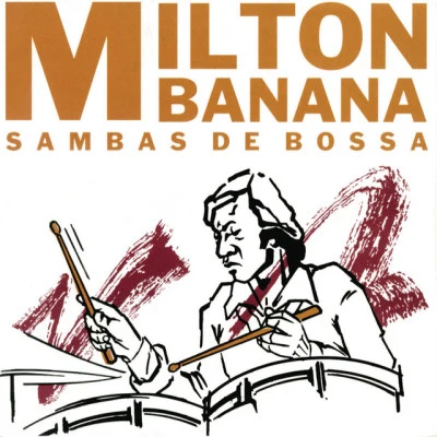 Sambas De Bossa 專輯 Milton Banana Trio