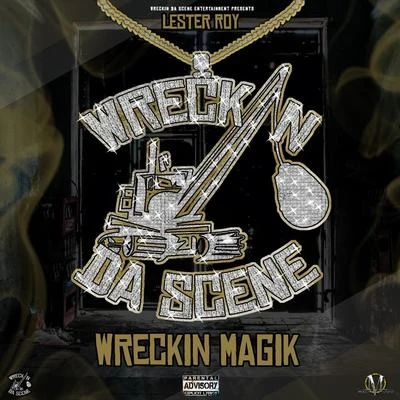 Wreckin Magik 專輯 Lester Roy/Joe Weed/Papa Smurf