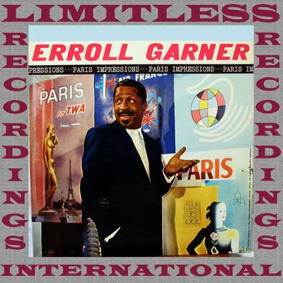 Erroll Garner Paris Impressions, The Complete Recordings (HQ Remastered Version)