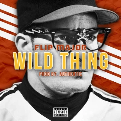 Wild Thing 专辑 Flip Major